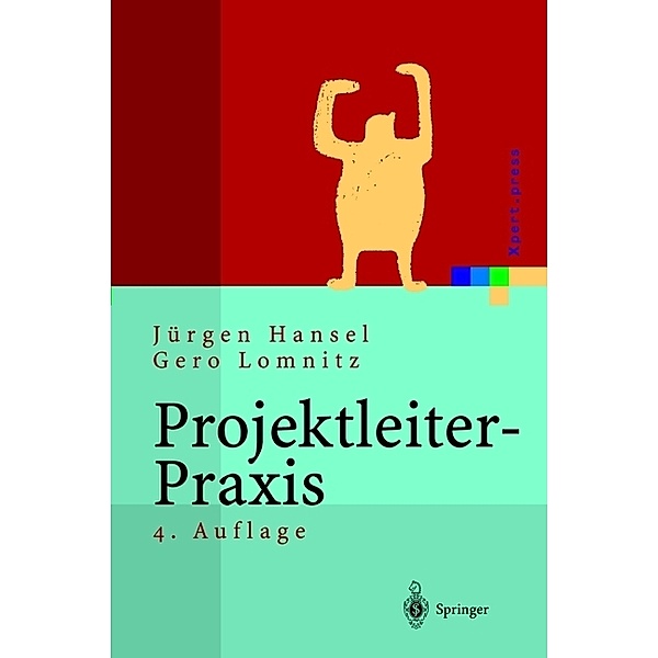 Projektleiter-Praxis, Jürgen Hansel, Gero Lomnitz