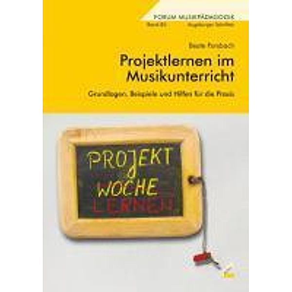 Projektlernen im Musikunterricht, Beate Forsbach