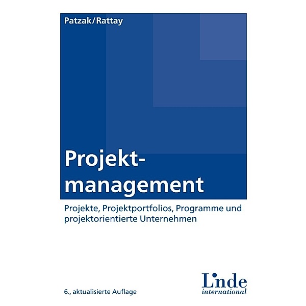 Projektmanagement, Günter Rattay, Gerold Patzak
