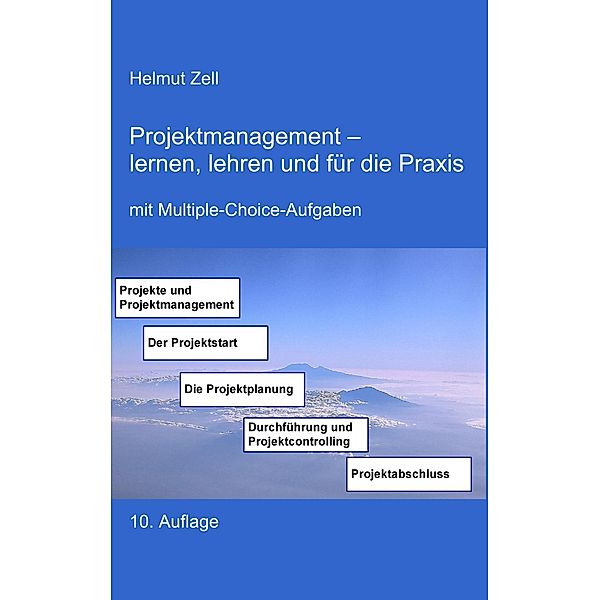 Projektmanagement, Helmut Zell