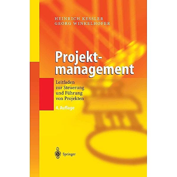 Projektmanagement, Heinrich Keßler, Georg Winkelhofer