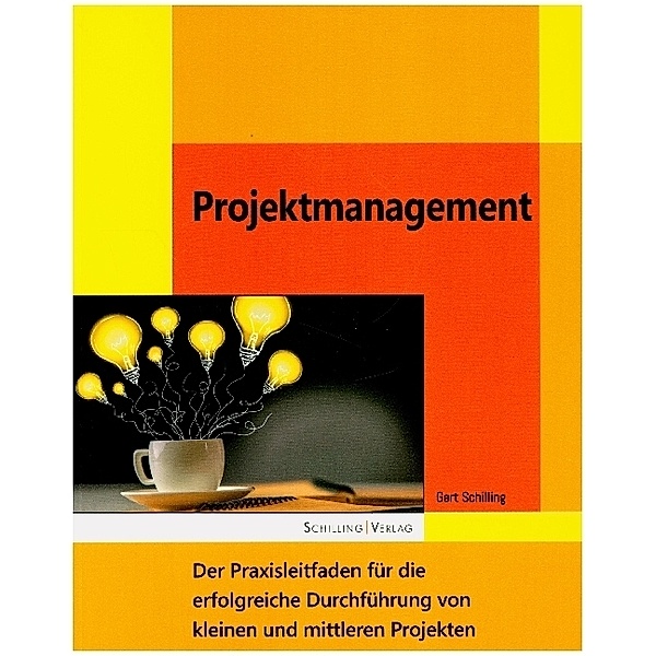 Projektmanagement, Gert Schilling