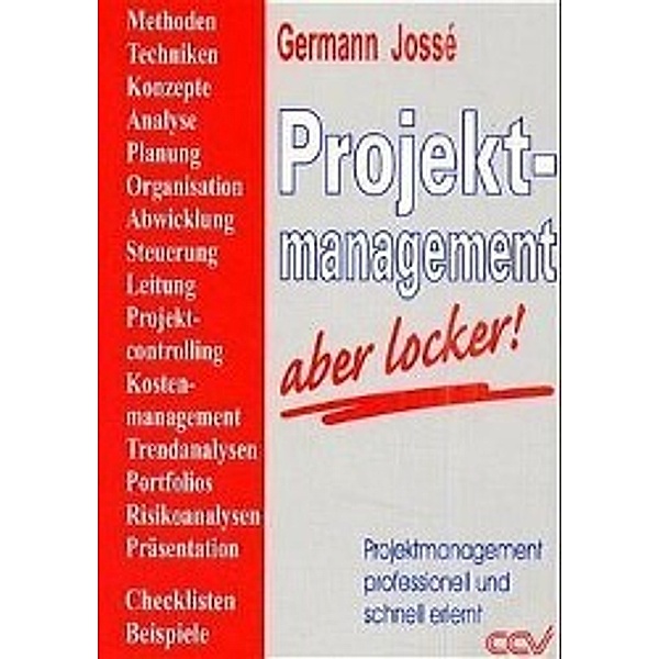 Projektmanagement, aber locker!, Germann Jossé