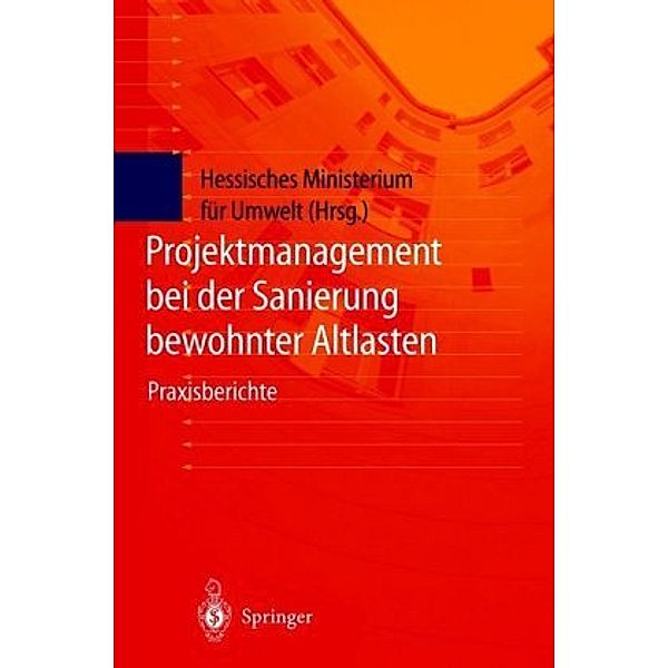 Projektmanagement bei der Sanierung bewohnter Altlasten