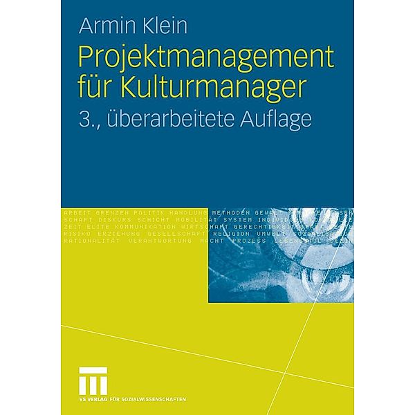 Projektmanagement für Kulturmanager, Armin Klein