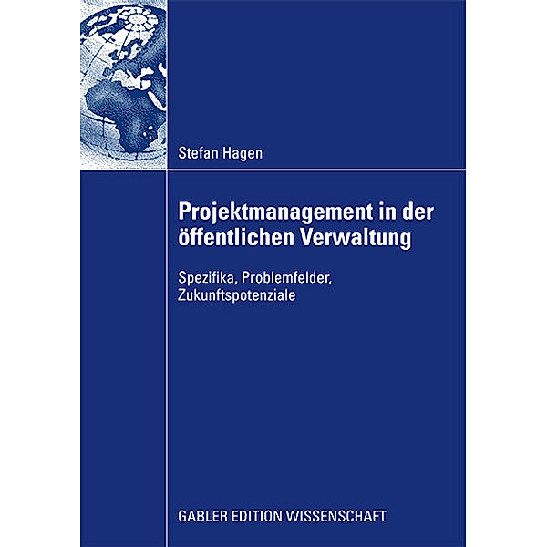 Projektmanagement in der öffentlichen Verwaltung, Stefan Hagen