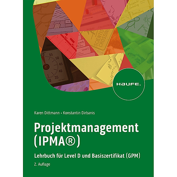 Projektmanagement (IPMA®), Karen Dittmann, Konstantin Dirbanis
