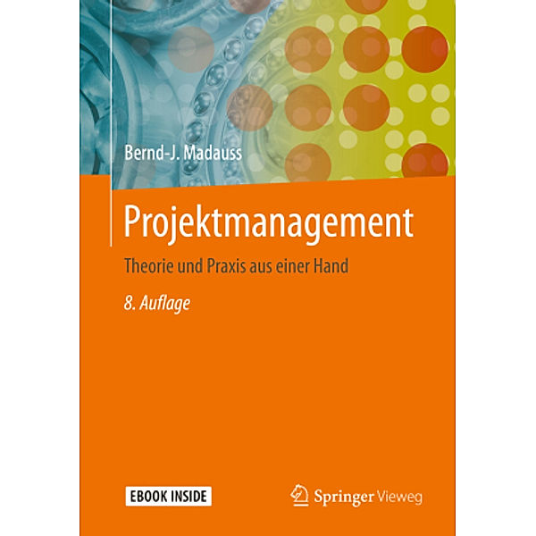 Projektmanagement, m. 1 Buch, m. 1 E-Book, Bernd-J. Madauss