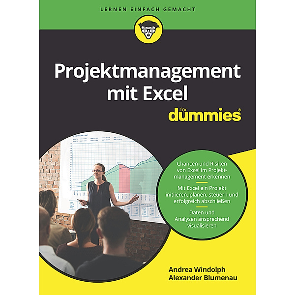 Projektmanagement mit Excel für Dummies, Andrea Windolph, Alexander Blumenau