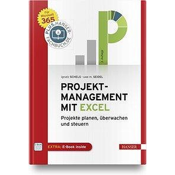Projektmanagement mit Excel, m. 1 Buch, m. 1 E-Book, Ignatz Schels, Uwe M. Seidel