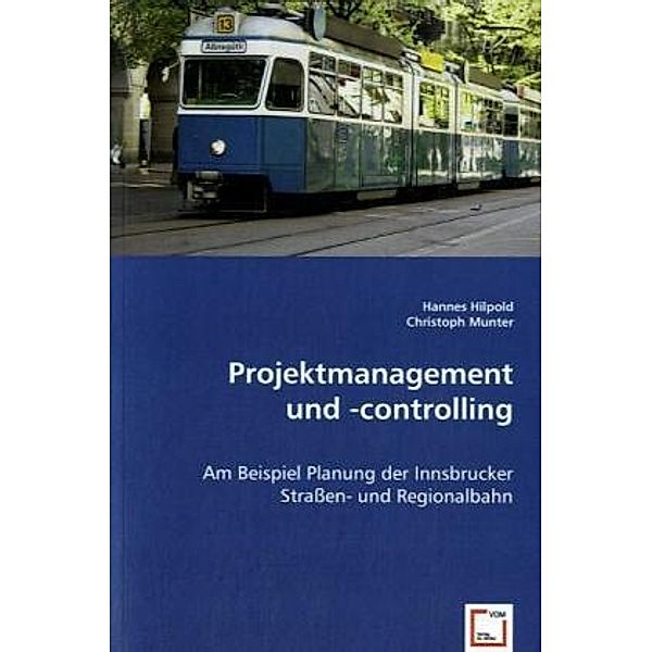 Projektmanagement und -controlling, Hannes Hilpold, Christoph Munter