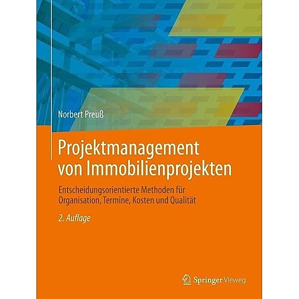 Projektmanagement von Immobilienprojekten, Norbert Preuss