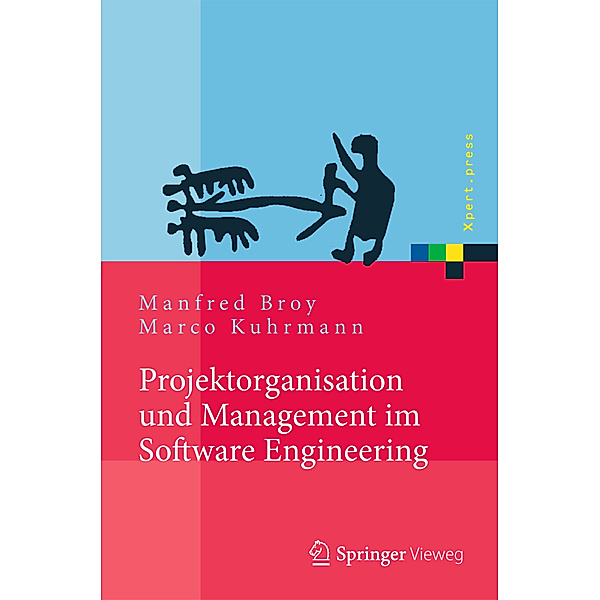Projektorganisation und Management im Software Engineering, Manfred Broy, Marco Kuhrmann