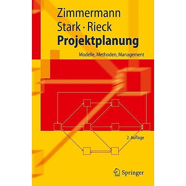 Projektplanung, Jürgen Zimmermann, Christoph Stark, Julia Rieck