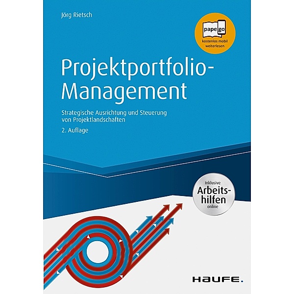 Projektportfolio-Management - inkl. Arbeitshilfen online / Haufe Fachbuch, Jörg Rietsch