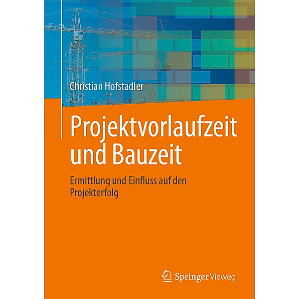 Projektvorlaufzeit und Bauzeit, Christian Hofstadler