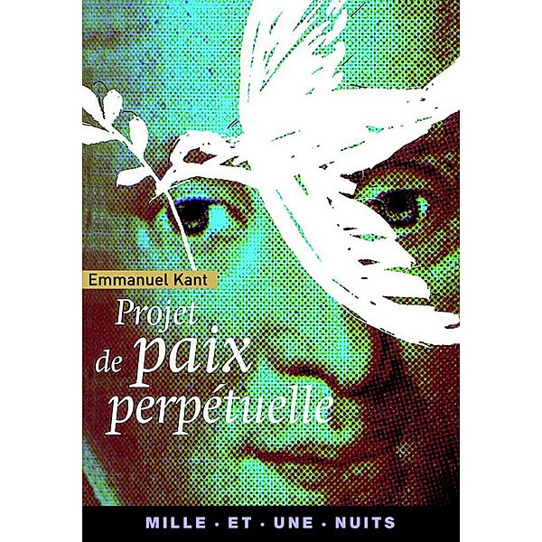 Projet de paix perpétuelle / La Petite Collection, Emmanuel Kant