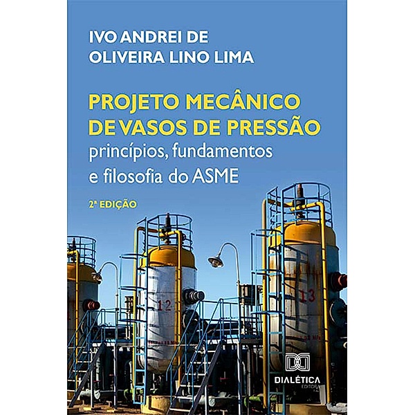 Projeto mecânico de vasos de pressão, Ivo Andrei de Oliveira Lino Lima