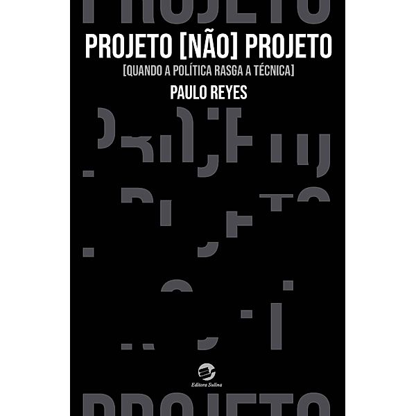 Projeto não projeto, Paulo Reyes