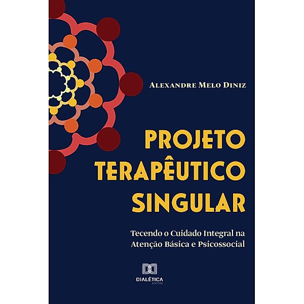 Projeto Terapêutico Singular, Alexandre Melo Diniz