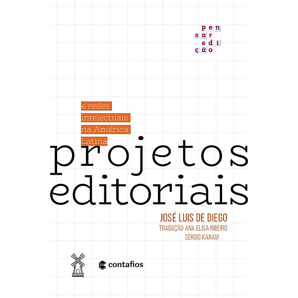 Projetos editoriais e redes intelectuais na América Latina, José Luis de Diego, Sérgio Karam