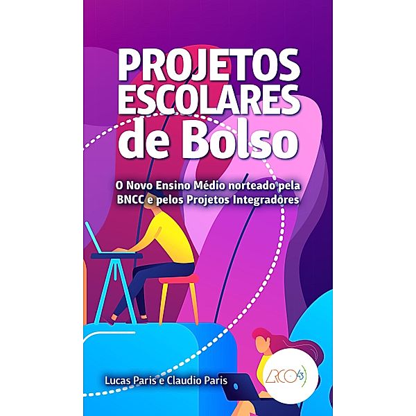 Projetos escolares de bolso / De Bolso, Lucas Paris, Claudio Paris