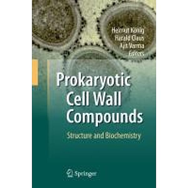 Prokaryotic Cell Wall Compounds, Helmut König, Ajit Varma, Harald Claus