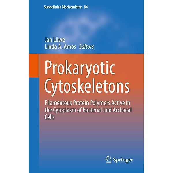 Prokaryotic Cytoskeletons / Subcellular Biochemistry Bd.84
