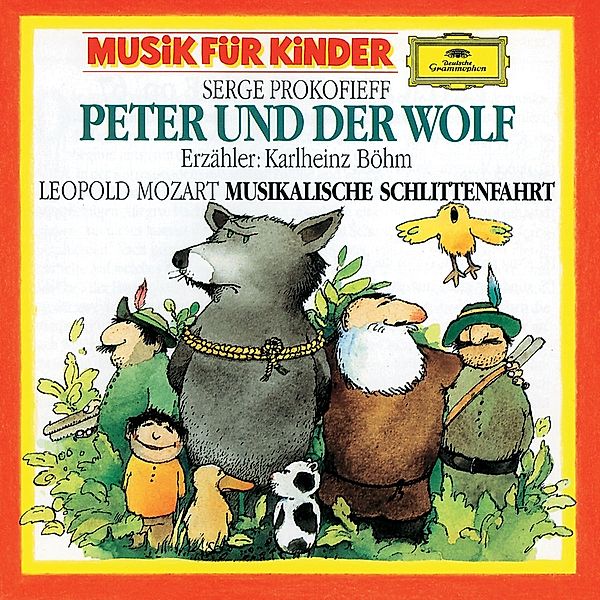 Prokofiev: Peterund der Wolf / L.Mozart: Eine musikalische Schlittenfahrt, Sergej Prokofjew, Leopold Mozart