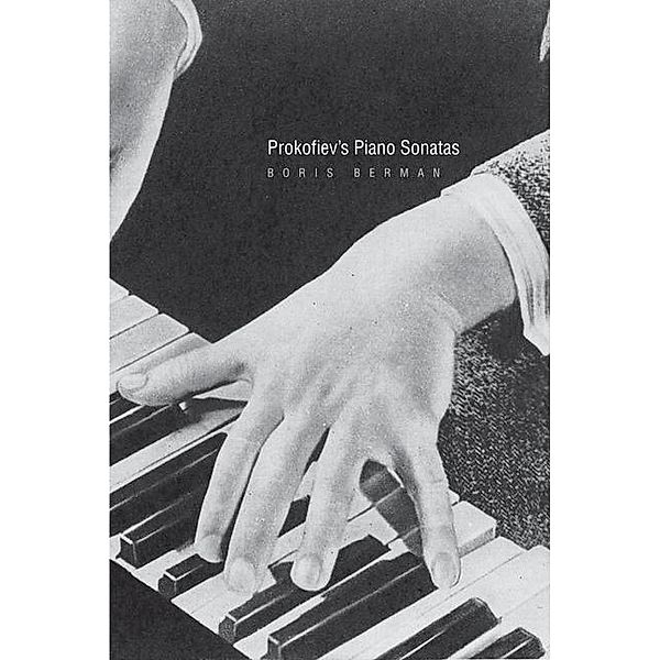 Prokofiev's Piano Sonatas, Boris Berman