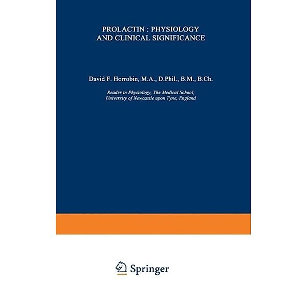 Prolactin: Physiology and Clinical Significance, D. F. Horrobin