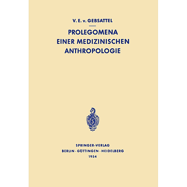 Prolegomena Einer Medizinischen Anthropologie, Viktor Emil Gebsattel