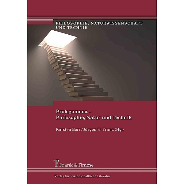 Prolegomena - Philosophie, Natur und Technik