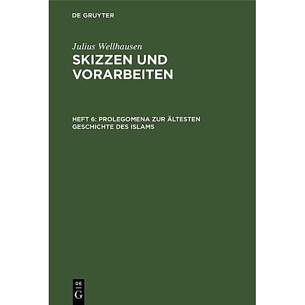 Prolegomena zur ältesten Geschichte des Islams, Julius Wellhausen