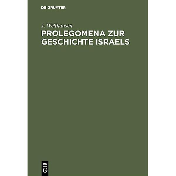 Prolegomena zur Geschichte Israels, J. Wellhausen