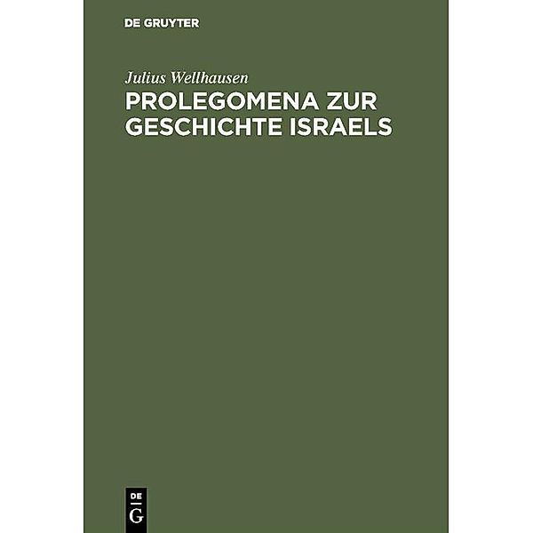 Prolegomena zur Geschichte Israels, Julius Wellhausen