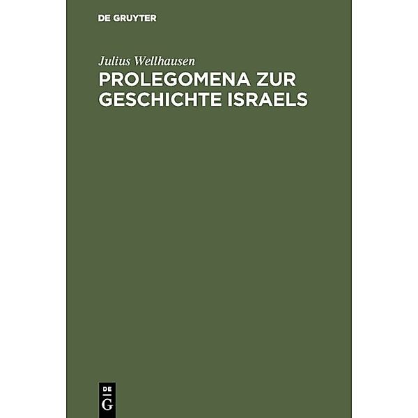 Prolegomena zur Geschichte Israels, Julius Wellhausen