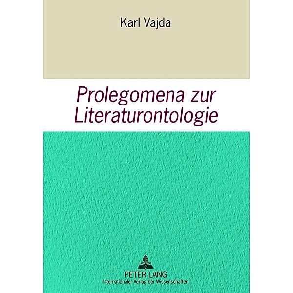 Prolegomena zur Literaturontologie, Karl Vajda