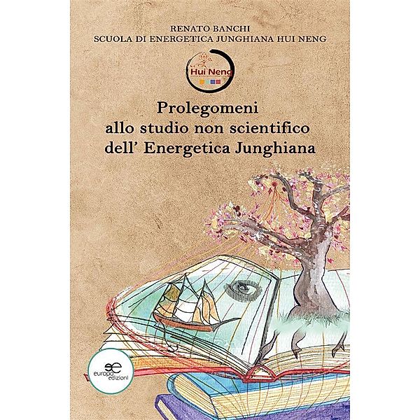 Prolegomeni allo studio non scientifico dell'energetica junghiana, Renato Banchi