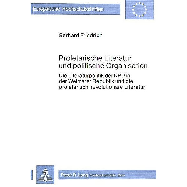 Proletarische Literatur und politische Organisation, Gerhard Friedrich