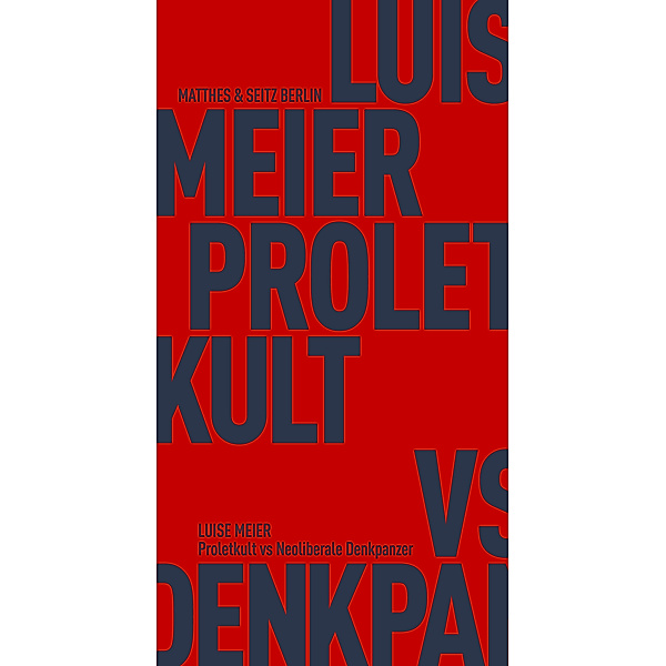 Proletkult vs Neoliberale Denkpanzer, Luise Meier