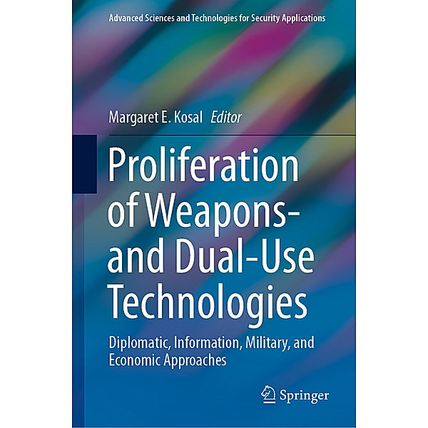 Proliferation of Weapons- and Dual-Use Technologies