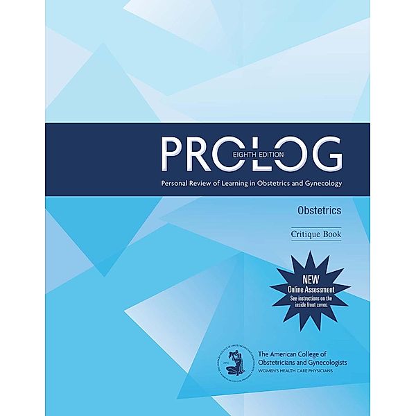 PROLOG: Obstetrics, Eighth Edition (Assessment & Critique), American College of Obstetricians and Gynecologists