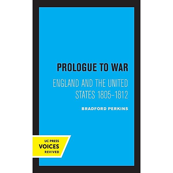 Prologue to War, Bradford Perkins