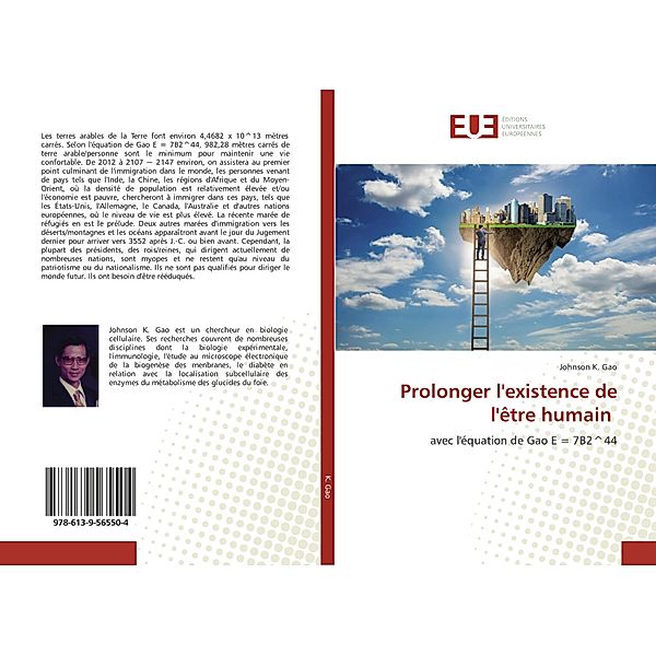 Prolonger l'existence de l'être humain, Johnson K. Gao