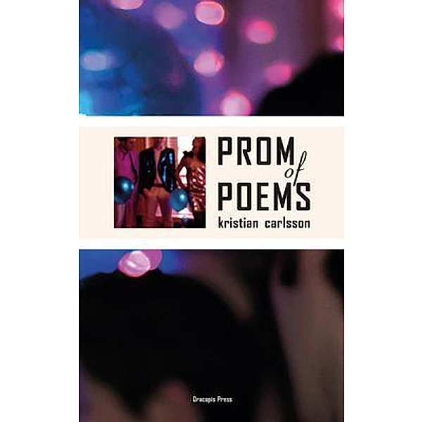 Prom of Poems, Kristian Carlsson
