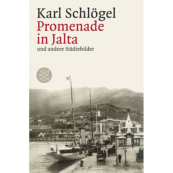 Promenade in Jalta und andere Städtebilder, Karl Schlögel