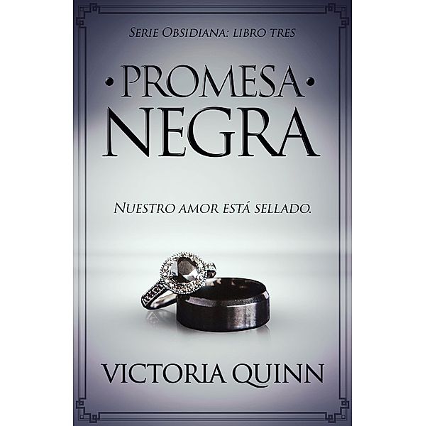 Promesa negra (Obsidiana, #3) / Obsidiana, Victoria Quinn