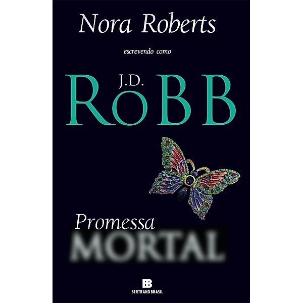 Promessa mortal / Mortal, J. D. Robb