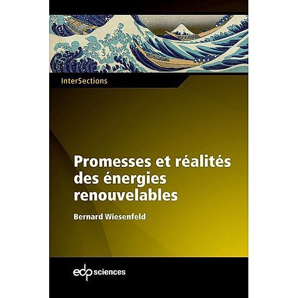 Promesses et réalités des énergies renouvelables, Bernard Wiesenfeld